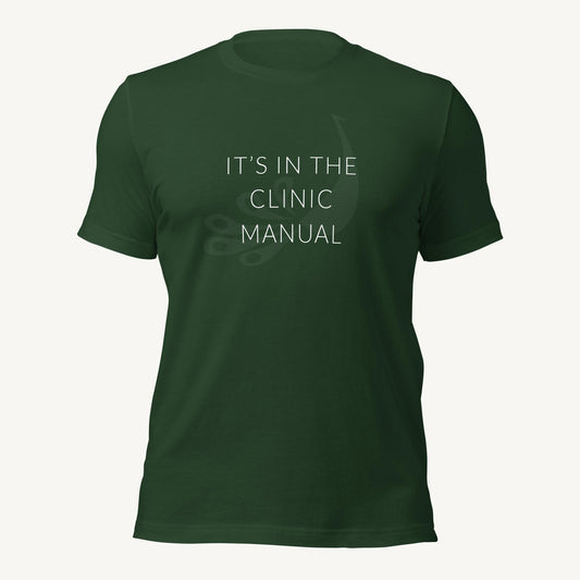 It's in the clinic manual | Unisex T-Shirt