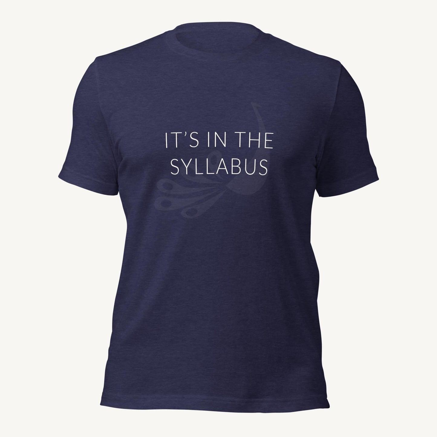 It's in the syllabus | Unisex T-Shirt