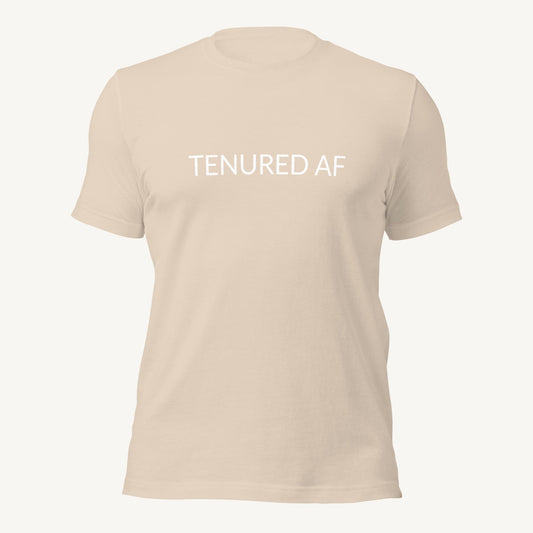 Tenured AF | Dental Educators Unisex T-Shirt