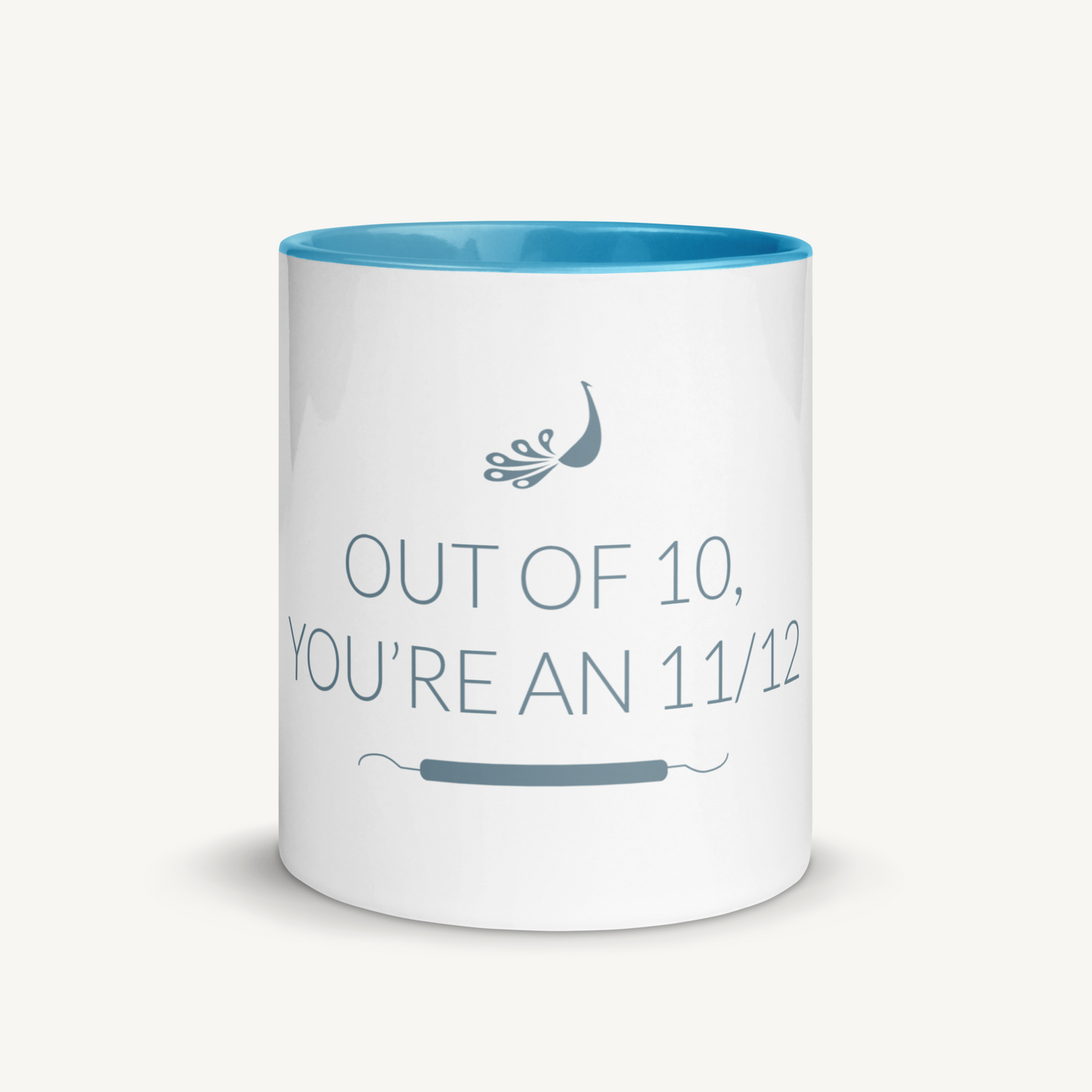 Out of 10, you're an 11/12 Mug