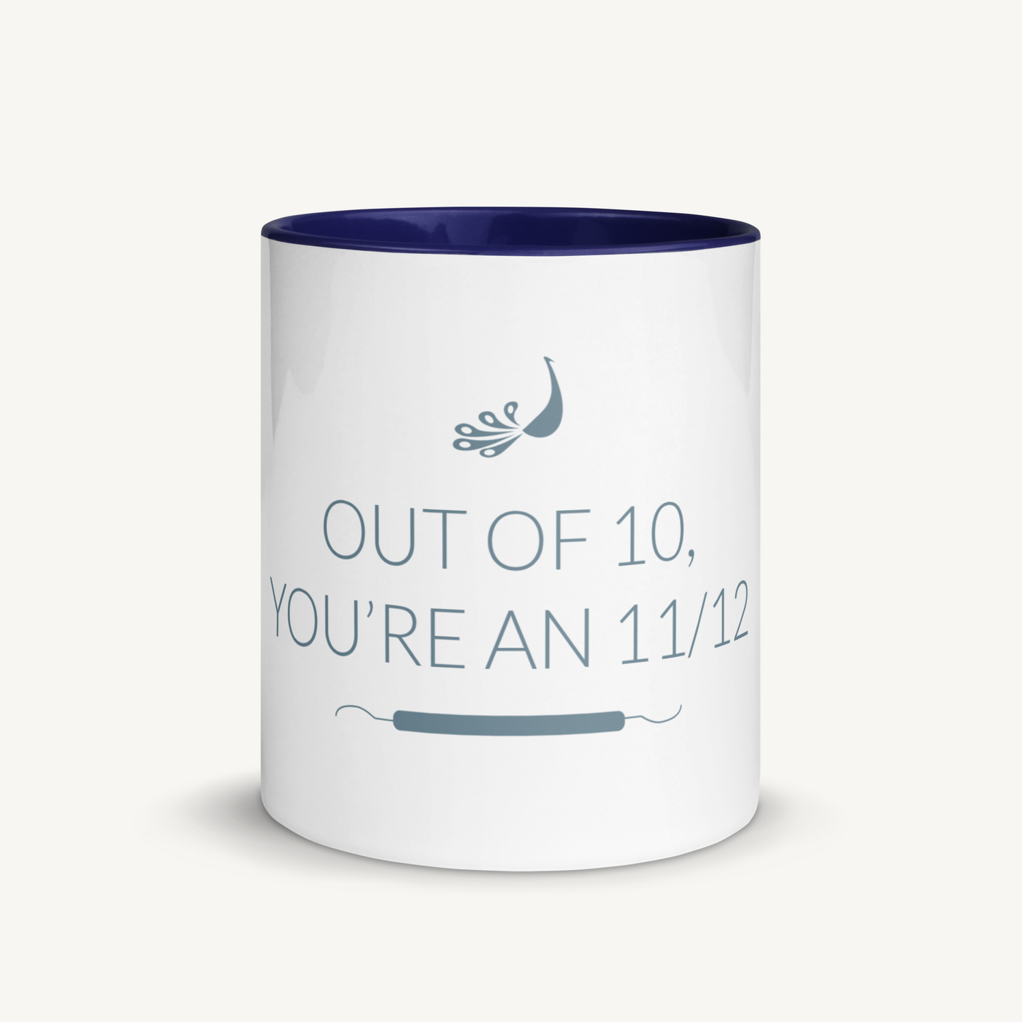 Out of 10, you're an 11/12 Mug