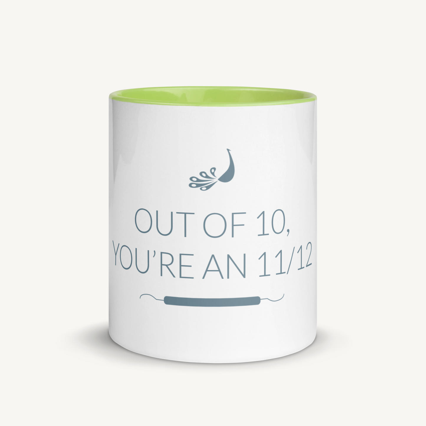 Out of 10, you're an 11/12 Mug