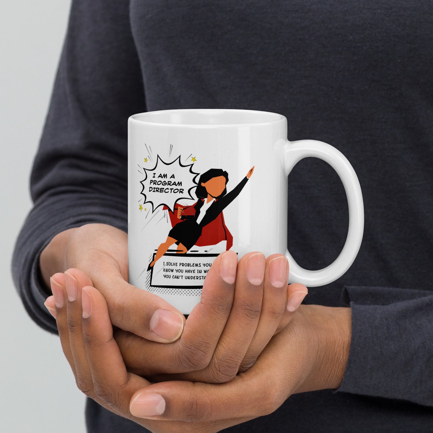 I am a Program Director - White Glossy Mug