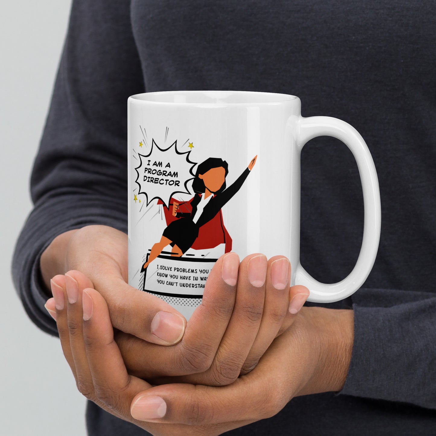 I am a Program Director - White Glossy Mug