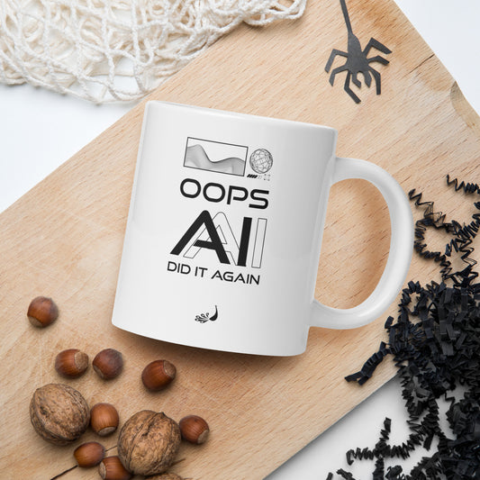 OOPS AI DID IT AGAIN - White Glossy Mug