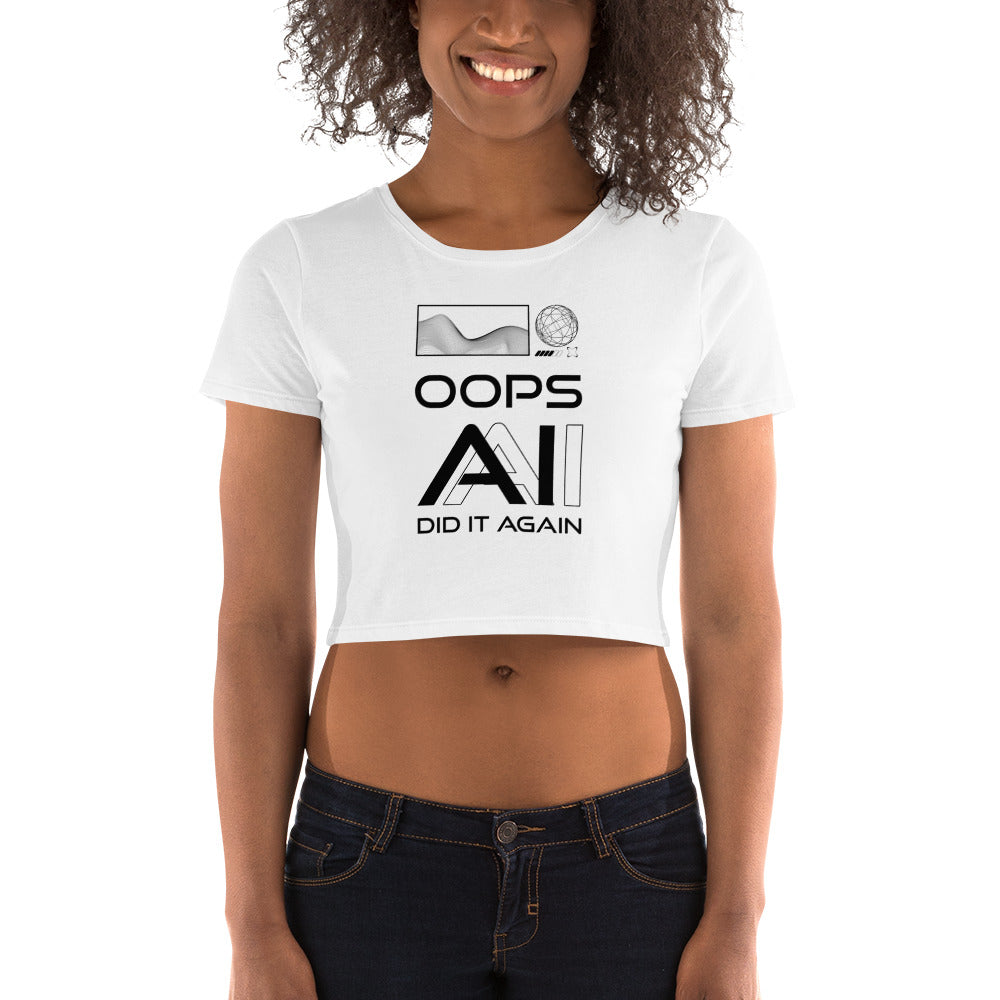 OOPS AI DID IT AGAIN - (White) Women’s Crop Tee